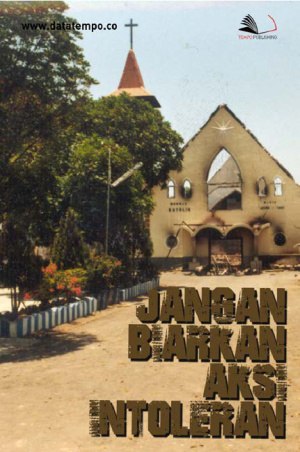 Jangan Biarkan Aksi Intoleran