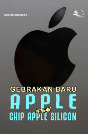 Gebrakan Baru Apple dengan Chip Apple Silicon
