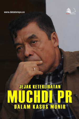 Jejak Keterlibatan Muchdi Pr dalam Kasus Munir