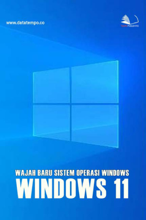 Wajah Baru Sistem Operasi Windows - Windows 11