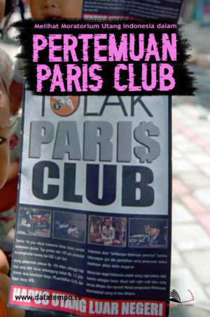Melihat Moratorium Utang Indonesia dalam Pertemuan Paris Club