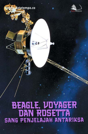 Beagle, Voyager dan Rosetta, Sang Penjelajah Antariksa