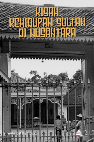 Kisah Kehidupan Sultan di Nusantara