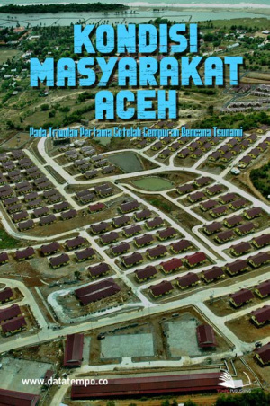 Kondisi Masyarakat Aceh Pada Triwulan Pertama Setelah Gempuran Bencana Tsunami