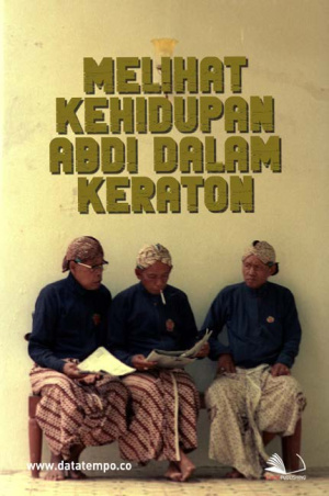 Melihat Kehidupan Abdi Dalam Keraton