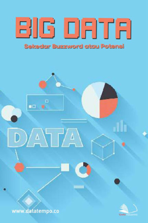 Big Data - Sekedar Buzzword atau Potensi?