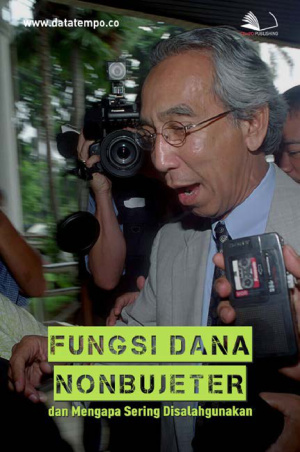 Fungsi Dana Nonbujeter dan Mengapa Sering Disalahgunakan