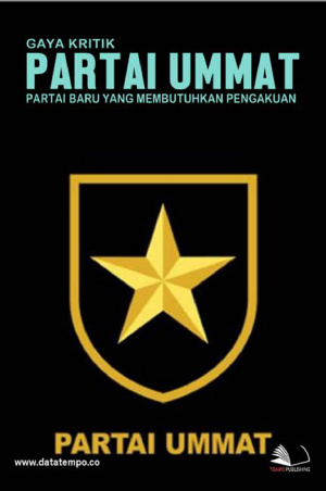 Gaya Kritik Partai Ummat, Partai Baru yang Membutuhkan Pengakuan