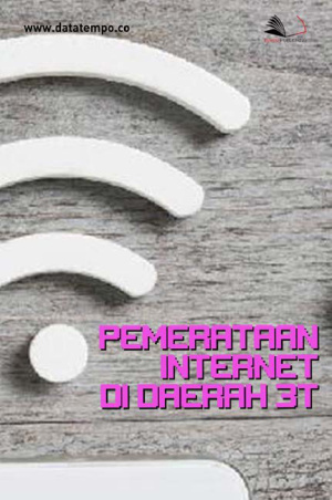 Pemerataan Internet di Daerah 3T