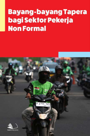 Bayang-bayang Tapera Bagi Sektor Pekerja Non Formal