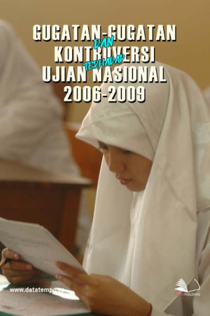 Gugatan-gugatan dan Kontroversi terhadap Ujian Nasional 2006-2009
