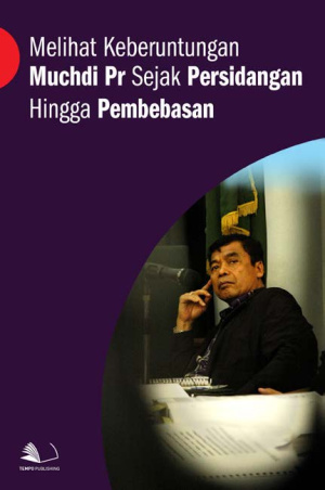 Melihat Keberuntungan Muchdi Pr Sejak Persidangan