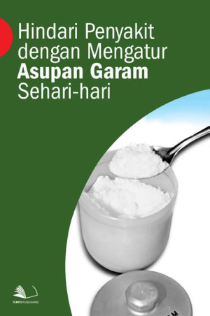 Hindari Penyakit dengan Mengatur Asupan Garam Sehari-hari