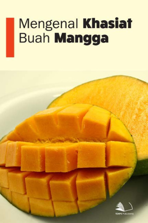 Mengenal Khasiat Buah Mangga