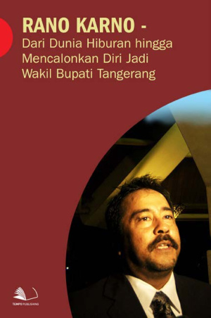 Rano Karno - dari Dunia Hiburan Hingga Mencalonkan Diri jadi Wakil Bupati Tangerang