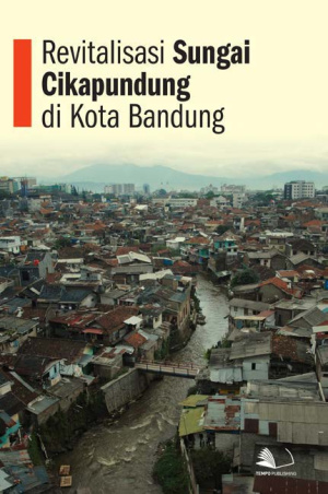 Revitalisasi Sungai Cikapundung di Kota Bandung