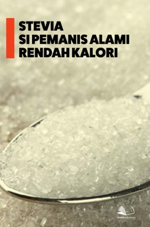 Stevia si Pemanis Alami Rendah Kalori