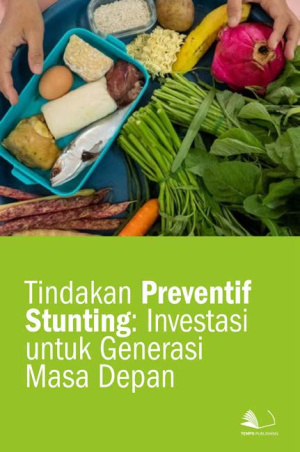 Tindakan Preventif Stunting : Investasi untuk Generasi Masa Depan
