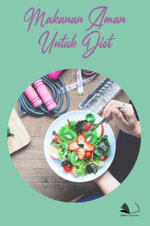 Makanan Aman untuk Diet