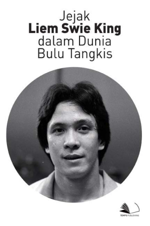 Jejak Liem Swie King dalam Dunia Bulu Tangkis