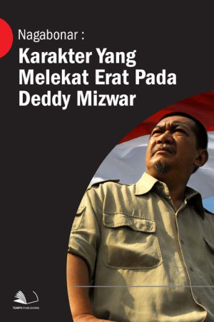 Nagabonar : Karakter yang Melekat Erat pada Deddy Mizwar
