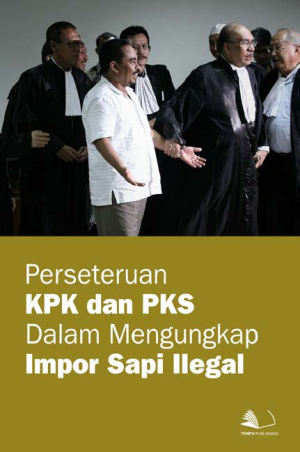 Perseteruan KPK dan PKS dalam Mengungkap Impor Sapi Ilegal