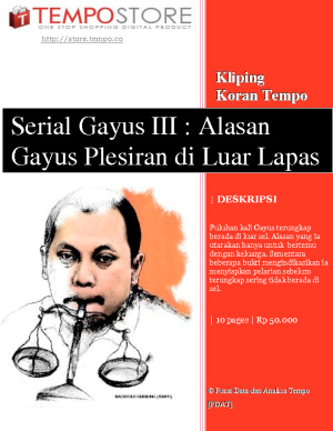 Serial Gayus III : Alasan Gayus Plesiran di Luar Lapas