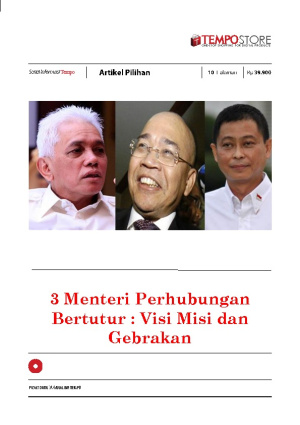 3 Menteri Perhubungan Bertutur : Visi Misi dan Gebrakan