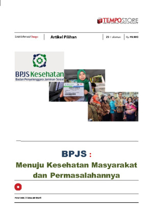 BPJS : Menuju Kesehatan Masyarakat dan Permasalahannya