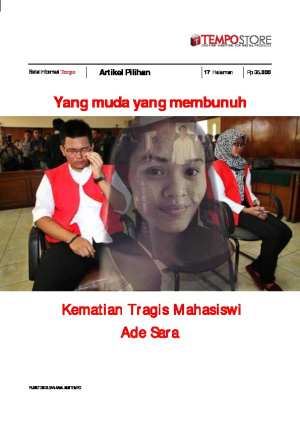 Yang MUda Yang Membunuh : Kematian Tragis Mahasiswi Ade Sara