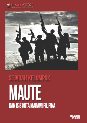 Sejarah Kelompok Maute Dan ISIS Kota Marawi Filipina