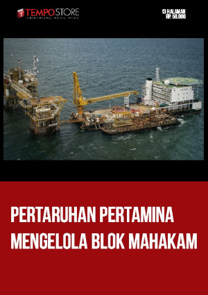 Pertaruhan Pertamina Mengelola Blok Mahakam