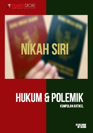 Nikah Siri - Hukum dan Polemik : Kumpulan Artikel