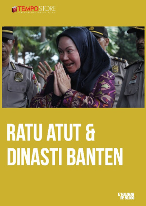 Ratu Atut dan Dinasti Banten
