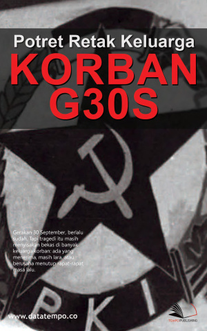 Potret Retak Keluarga Korban G30S