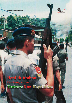 Konflik Ambon dan Perang Antara  Tentara Dan Kepolisian
